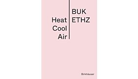 BUK ETHZ - Heat Cool Air: Manual (Pre-order)