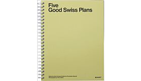 Five Good Swiss Plans