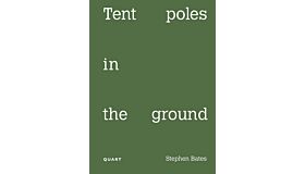 Tent Poles in the ground