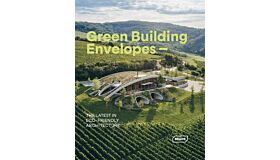 Green Building Envelopes - The Latest in Eco-Friendly Architecture