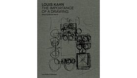 Louis Kahn - The Importance of a Drawing