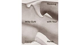 Willy Guhl - Thinking with Your Hands