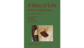 A Way of Life - Notes on Ballenberg