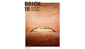 Brick 18: Ausgezeichnete Internationale Ziegelarchitektur