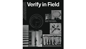 Verify in Field: Projects and Conversations Höweler + Yoon
