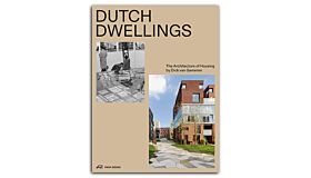 Dutch Dwellings - The Architecture of Housing by Dick van Gameren  ( Pre-order )