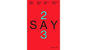 Say 2023 - Swiss Architecture Yearbook 2023/24