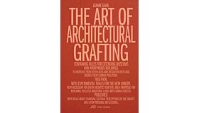 The Art of Architectural Grafting (Pre-order)