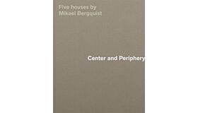 Five Houses by Mikael Bergquist - Center and Periphery