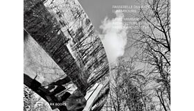Passerelle des Arts, Luxembourg : Marc Mimram Architecture Ingenierie and Fabeck Architectes