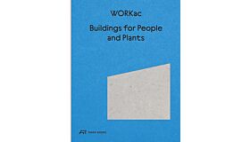 WORKac - Buildings for People and Plants (Spring 2025)