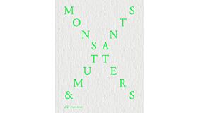 Monsters & Mutants - Explorations in the Architecture-Nature Continuum (Preorder Spring 2025)