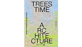 Trees, Time, Architecture Design in Constant Transformation (Pre-order Summer 2025)