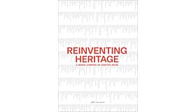 Reinventing Heritage - A Design Compass on Adaptive Reuse (Pre-order September 2025)