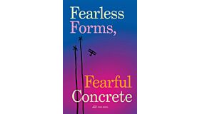 Fearless Forms, Fearful Concrete - The Onset of Brazilian Modern Architecture (Not Yet Published)