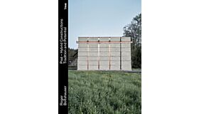 Roger Boltshauser: Pisé – Hybrid Constructions. Tradition and Potential