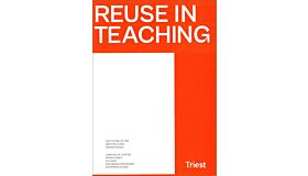 Reuse in Teaching - The Future of the Architectural Design Studio