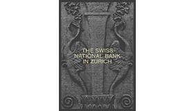 The Swiss National bank in Zurich - The Pfister Building 1922-2022