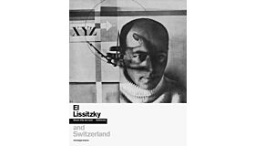 El Lissitzky and Switzerland