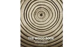 The Wood Book / Das Buch vom Holz /El Libro de la Madera