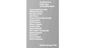 Kempe Thill - Architecture in the Age of Neoliberalism
