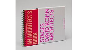 David Kohn Architects - Stages - An Architect's Book
