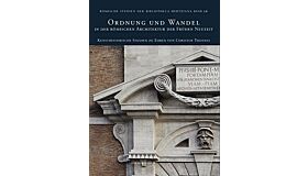 Ordnung und Wandel: in der römischen Architektur der Frühen Neuzeit – Kunsthistorische Studien zu Ehren von Christof Thoenes: