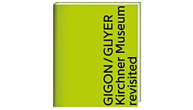 Gigon / Guyer. Kirchner Museum revisited