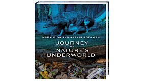 Journey to Nature's Underworld