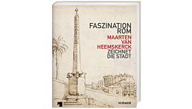 Faszination Rom - Maarten van Heemskerck zeichnet die Stadt