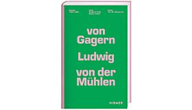 von Gagern Ludwig von der Mühlen: Bauten 1958-1998