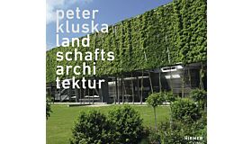 Peter Kluska - Landscape Architecture / Landschaftsarchitektur : Projects + Competitions 1970-2010