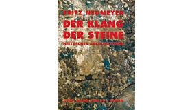 Der Klang der Steine - Nietzsches Architekturen