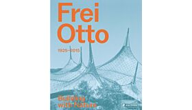 Frei Otto - Building with Nature