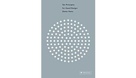 Ten Principles for Good Design: Dieter Rams