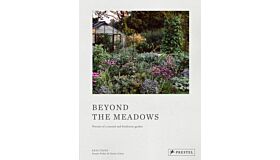 Beyond the Meadows : Portrait of a Natural and Biodiverse Garden by Krautkopf