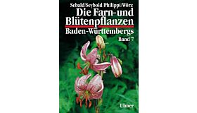 Die Farn- und Blütenpflanzen Baden-Württembergs Band.7 -  Alismatidae, Liliidae, Commelinidae