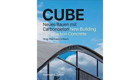 CUBE - New Building with Carbon Concrete / Neues Bauen mit Carbonbeton