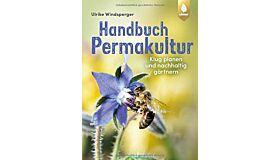 Handbuch Permakultur - Klug planen und nachhaltig gärtnern