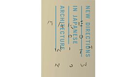 Make Do With Now - New Directions in Japanese Architecture
