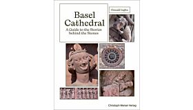 Basel Cathedral – A Guide to the Stories behind the Stones