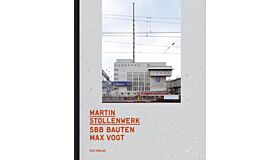 SBB Bauten Max Vogt 1957-1990