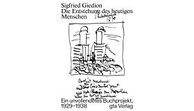 Sigfried Giedion – Die Entstehung des heutigen Menschen