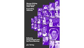 Women Writing Architecture 1700–1900 - Expanding Histories