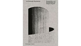 Le Corbusier Ronchamp: Siegrun Appelt