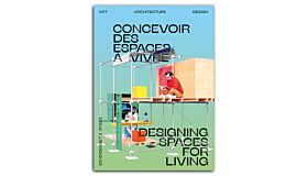 Open House - Designing Spaces for Living / Concevoir des espaces à vivre