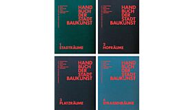 Handbuch der Stadtbaukunst - Anleitung zum Entwurf  von Städtischen Räumen (4 Vol.)