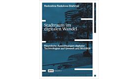 Stadtraum im digitalen Wandel