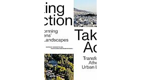 Taking Action: Transforming Athens' Urban Landscapes