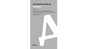 Architekturführer Helsinki - Bauten und Projekte von 1917 bis heute